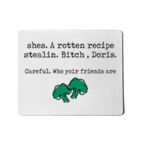 Internet Drama Broccoli Casserole Recipe Stealing Mousepad