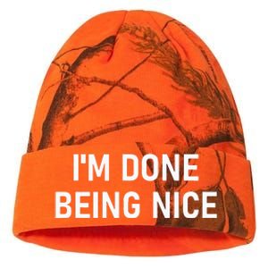 IM Done Being Nice Funny Jokes Sarcastic Kati Licensed 12" Camo Beanie