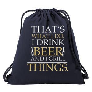 I Drink Beer And I Grill Things Funny Fathers Day Drawstring Bag