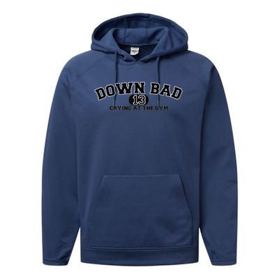 IM Down Bad Crying At The Gym Performance Fleece Hoodie