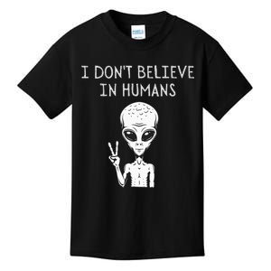 I Dont Believe In Humans Funny Alien UFO Lover Weird Kids T-Shirt