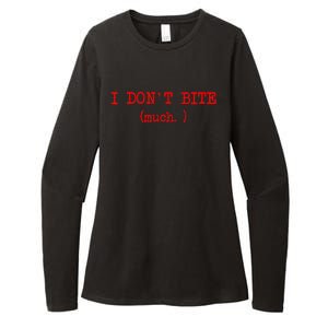 I DonT Bite Much Funny Meme Womens CVC Long Sleeve Shirt