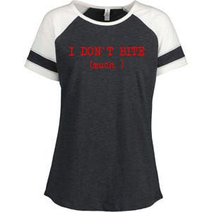 I DonT Bite Much Funny Meme Enza Ladies Jersey Colorblock Tee