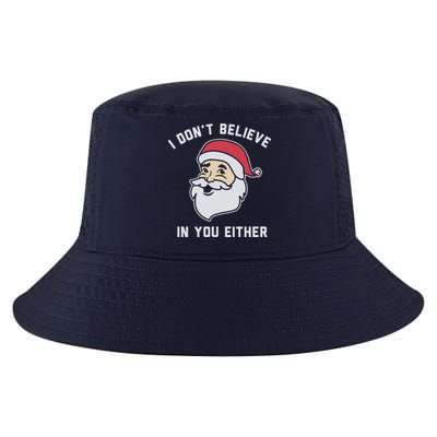 I Don't Believe In You Either Santa Claus Cool Comfort Performance Bucket Hat