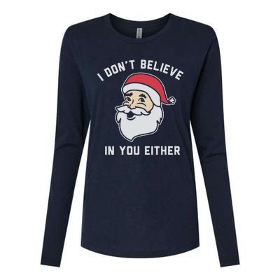 I Don't Believe In You Either Santa Claus Womens Cotton Relaxed Long Sleeve T-Shirt