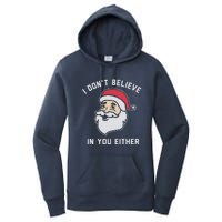 I Don't Believe In You Either Santa Claus Women's Pullover Hoodie