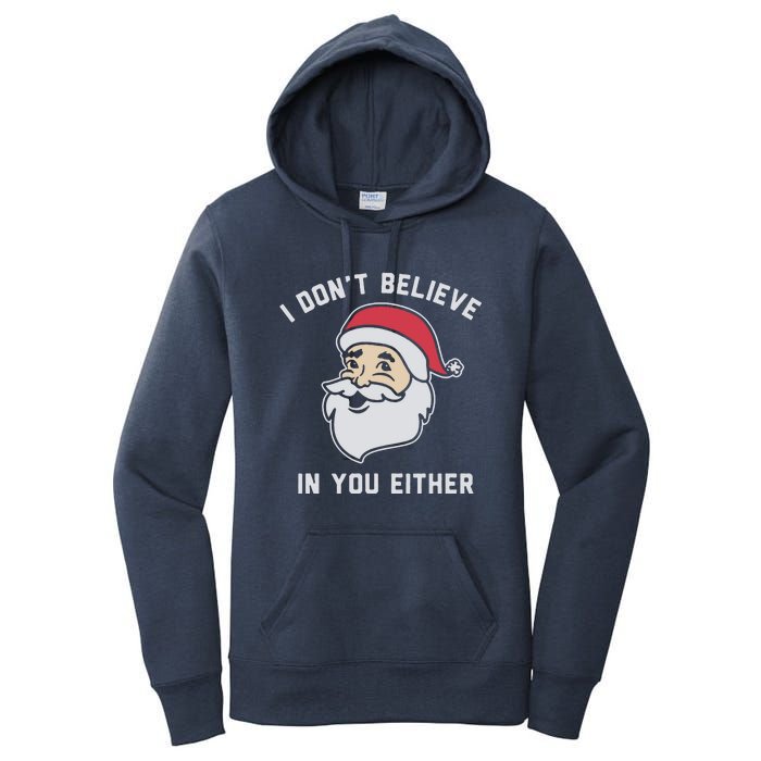 I Don't Believe In You Either Santa Claus Women's Pullover Hoodie