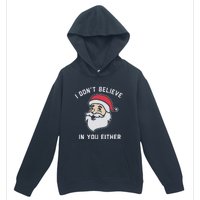 I Don't Believe In You Either Santa Claus Urban Pullover Hoodie