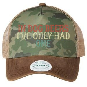 In Dog Beers I've Only Had One Funny Legacy Tie Dye Trucker Hat