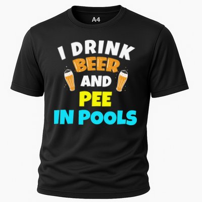 I Drink Beer And Pee in Pools Lake River Gifts Performance Shirt
