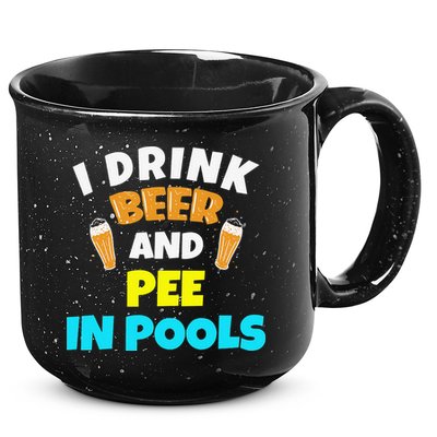 I Drink Beer And Pee in Pools Lake River Gifts 15oz Campfire Ceramic Mug