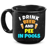 I Drink Beer And Pee in Pools Lake River Gifts 15oz Campfire Ceramic Mug