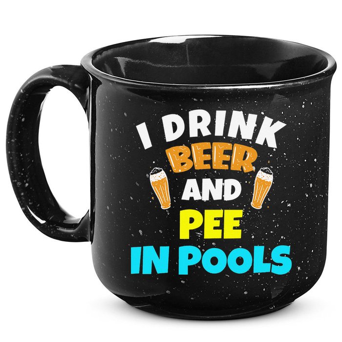 I Drink Beer And Pee in Pools Lake River Gifts 15oz Campfire Ceramic Mug