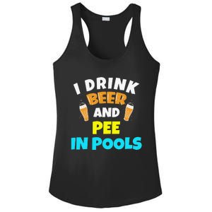 I Drink Beer And Pee in Pools Lake River Gifts Ladies PosiCharge Competitor Racerback Tank