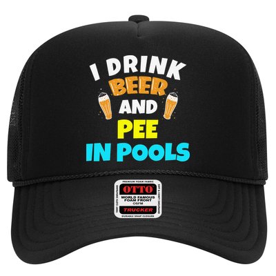 I Drink Beer And Pee in Pools Lake River Gifts Trucker Hat