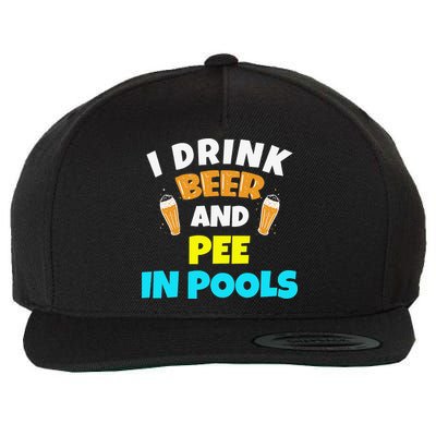 I Drink Beer And Pee in Pools Lake River Gifts Wool Snapback Cap
