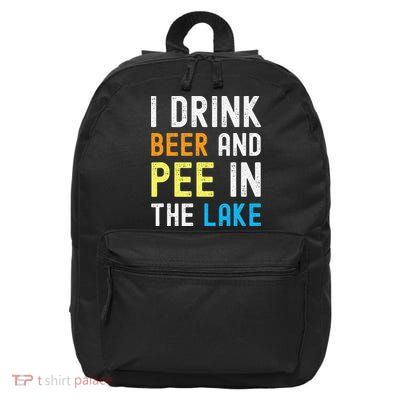 I Drink Beer I Pee In The Lake Funny Summer Vacation 16 in Basic Backpack