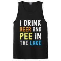 I Drink Beer I Pee In The Lake Funny Summer Vacation PosiCharge Competitor Tank
