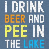 I Drink Beer I Pee In The Lake Funny Summer Vacation Garment-Dyed Sweatshirt