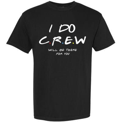 I Do Crew Bachelorette Party Men & Women Garment-Dyed Heavyweight T-Shirt