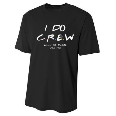 I Do Crew Bachelorette Party Men & Women Performance Sprint T-Shirt