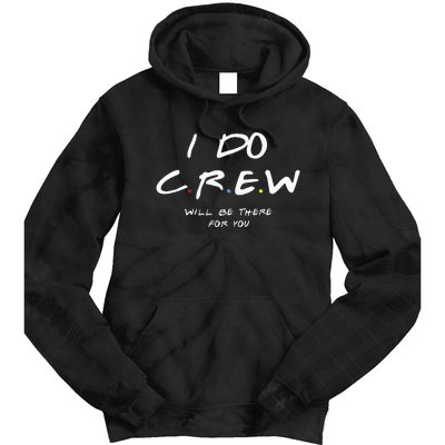 I Do Crew Bachelorette Party Men & Women Tie Dye Hoodie