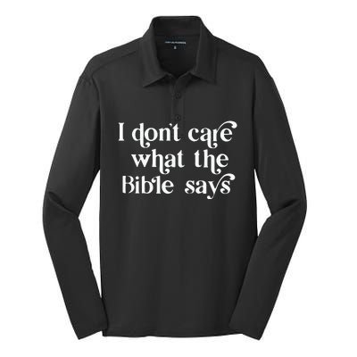 I Don’T Care What The Bible Says Silk Touch Performance Long Sleeve Polo