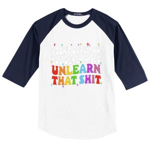 I Don&39;t Care How You Were Raised Unlearn That Baseball Sleeve Shirt