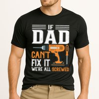 If Dad CanT Fix It WeRe All Screwed FatherS Day Print Cooling Performance Crew T-Shirt