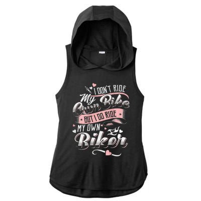 I DonT Care My Own Bike But I Do Ride My Own Biker On Back Ladies PosiCharge Tri-Blend Wicking Draft Hoodie Tank