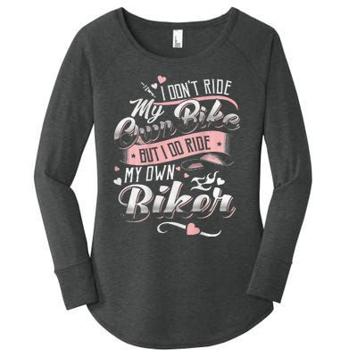 I DonT Care My Own Bike But I Do Ride My Own Biker On Back Women's Perfect Tri Tunic Long Sleeve Shirt