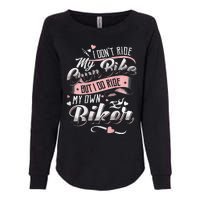 I DonT Care My Own Bike But I Do Ride My Own Biker On Back Womens California Wash Sweatshirt