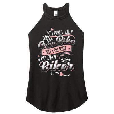 I DonT Care My Own Bike But I Do Ride My Own Biker On Back Women's Perfect Tri Rocker Tank