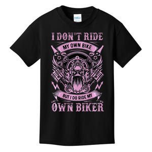 I DonT Care My Own Bike But I Do Ride My Own Biker Kids T-Shirt