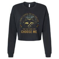 I Didn't Choose The Cat Dad Life The Cat Dad Life Choose Me Cropped Pullover Crew