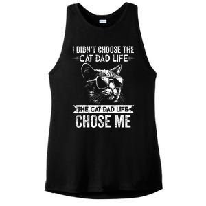 I Didnt Choose The Cat Dad Life The Cat Dad Life Chose Me Ladies PosiCharge Tri-Blend Wicking Tank