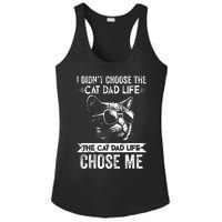 I Didnt Choose The Cat Dad Life The Cat Dad Life Chose Me Ladies PosiCharge Competitor Racerback Tank