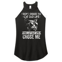 I Didnt Choose The Cat Dad Life The Cat Dad Life Chose Me Women's Perfect Tri Rocker Tank