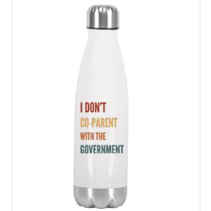 I DonT Coparent With The Government Stainless Steel Insulated Water Bottle