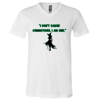 I DonT Cause Commotions I Am One. V-Neck T-Shirt