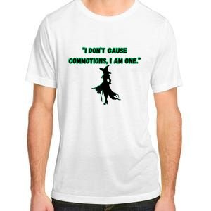 I DonT Cause Commotions I Am One. Adult ChromaSoft Performance T-Shirt