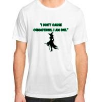 I DonT Cause Commotions I Am One. Adult ChromaSoft Performance T-Shirt