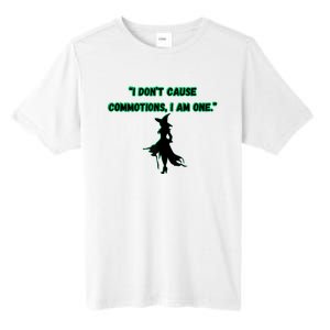 I DonT Cause Commotions I Am One. Tall Fusion ChromaSoft Performance T-Shirt