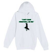 I DonT Cause Commotions I Am One. Premium Pullover Hoodie