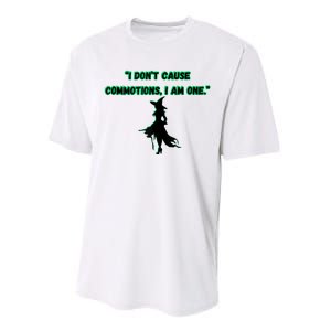 I DonT Cause Commotions I Am One. Performance Sprint T-Shirt