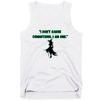 I DonT Cause Commotions I Am One. Tank Top