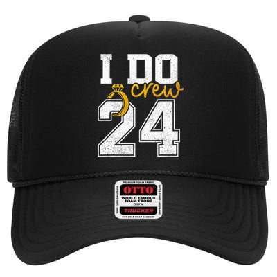 I Do Crew Bride 2024 Squad Bridal Party Bachelorette Shower  High Crown Mesh Back Trucker Hat