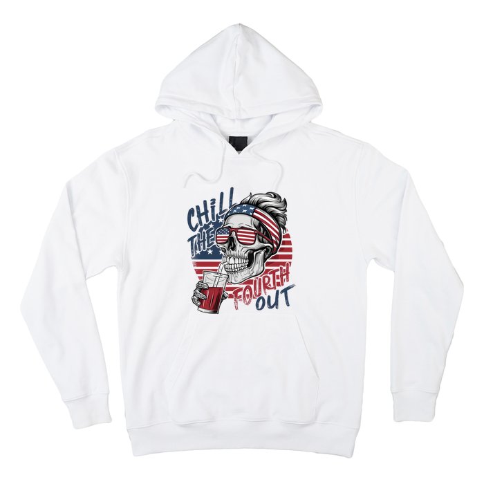 Independence Day Chill The Fourth Out Hoodie