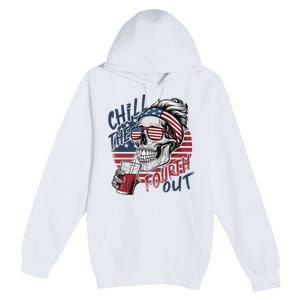 Independence Day Chill The Fourth Out Premium Pullover Hoodie