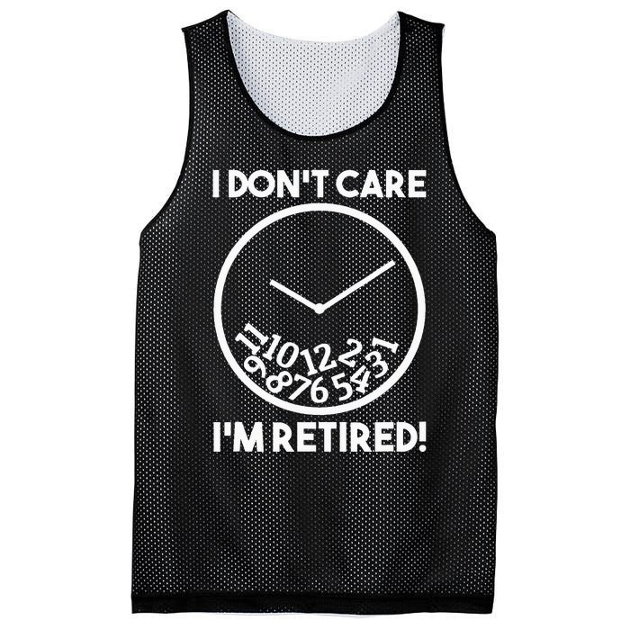 I DonT Care IM Retired Funny Retirement Gift Mesh Reversible Basketball Jersey Tank